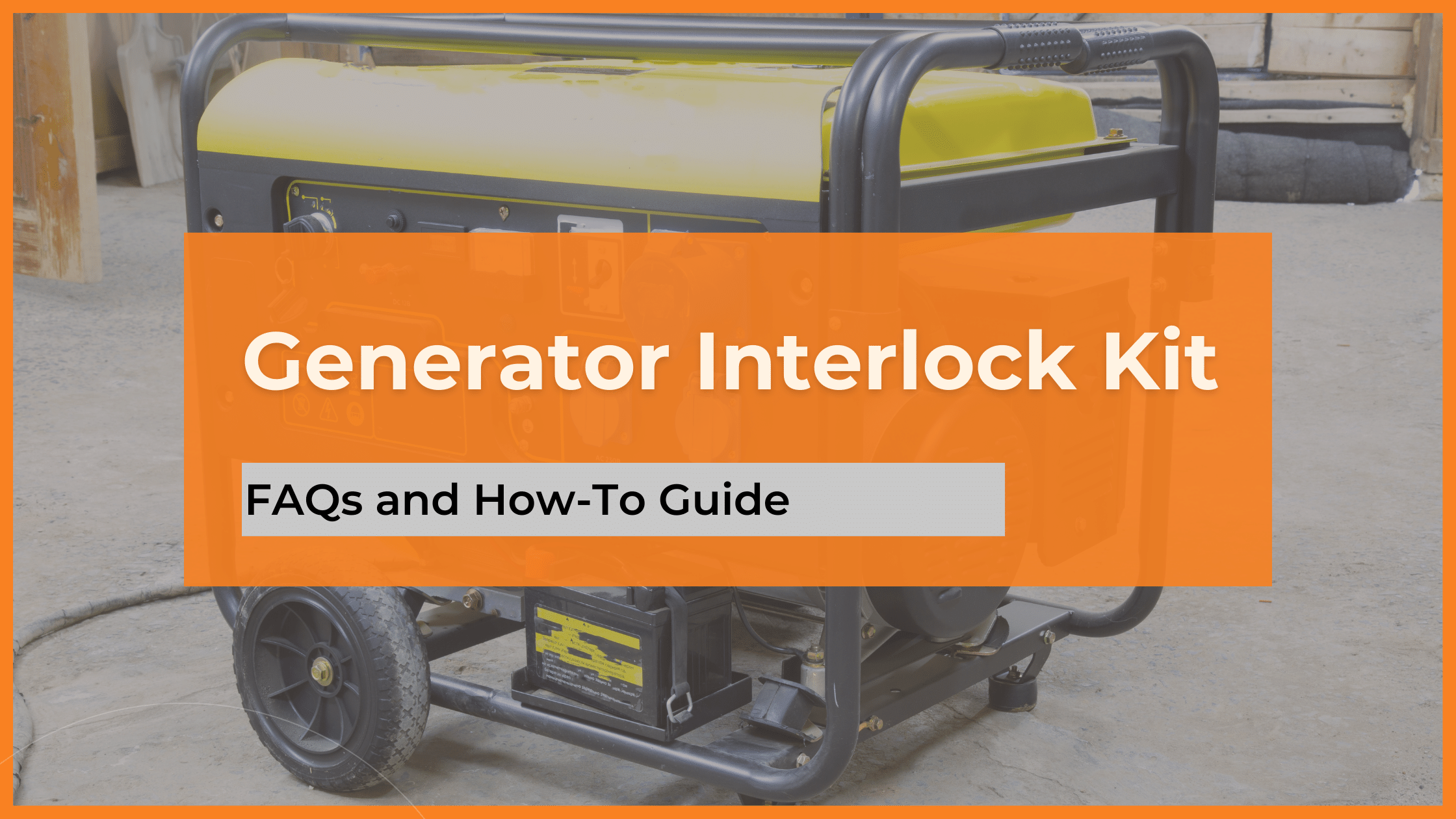 Generator Interlock Kit FAQs for Homeowners Taddeo Electric